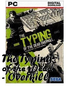 Box art for The Typing of the Dead - Overkill