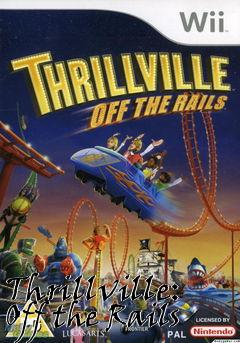 Box art for Thrillville: Off the Rails
