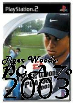 Box art for Tiger Woods: PGA Tour 2003