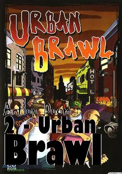 Box art for Action Doom 2 - Urban Brawl