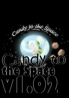 Box art for Candy to the Space v1.02