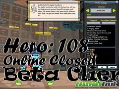 Box art for Hero: 108 Online Closed Beta Client