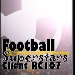 Box art for Football Superstars Client RC107