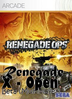 Box art for Renegade X - Open Beta (Multiplayer)