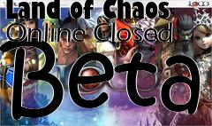 Box art for Land of Chaos Online Closed Beta