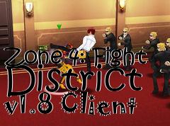 Box art for Zone 4: Fight District v1.8 Client