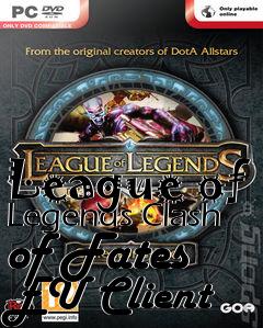 Box art for League of Legends Clash of Fates EU Client