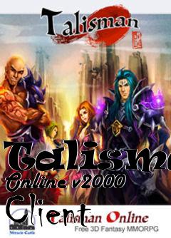 Box art for Talisman Online v2000 Client