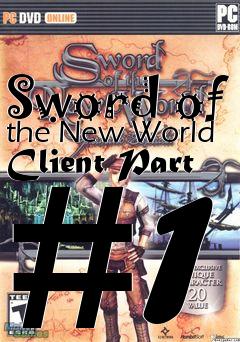 Box art for Sword of the New World Client Part #1