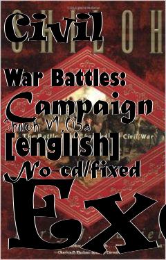 Box art for Civil
            War Battles: Campaign Shiloh V1.03a [english] No-cd/fixed Exe