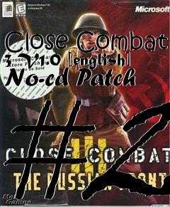 Box art for Close
Combat 3 V1.0 [english] No-cd Patch #2
