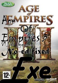 Box art for Age
            Of Empires 3 V1.08 [german] No-cd/fixed Exe
