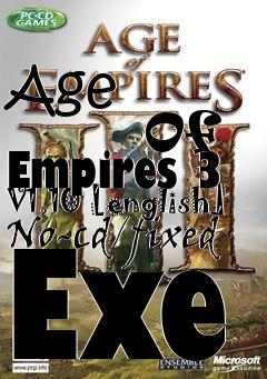 Box art for Age
            Of Empires 3 V1.10 [english] No-cd/fixed Exe