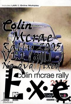 Box art for Colin
      Mcrae Rally 2005 V1.1 [all] No-dvd/fixed Exe