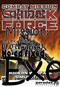 Box art for Combat
            Mission: Shock Force V1.0 [english] No-cd/fixed Exe