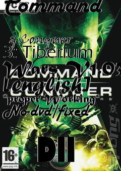 Box art for Command
            & Conquer 3: Tiberium Wars V1.03 [english] *proper Working* No-dvd/fixed
            Dll