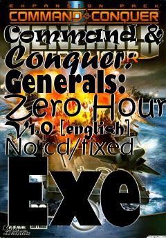 Box art for Command
& Conquer: Generals: Zero Hour V1.0 [english] No-cd/fixed Exe