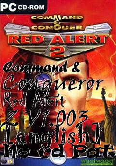 Box art for Command
& Conqueror Red Alert 2 V1.003 [english] No-cd Patch