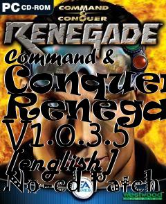 Box art for Command
& Conquer: Renegade V1.0.3.5 [english] No-cd Patch