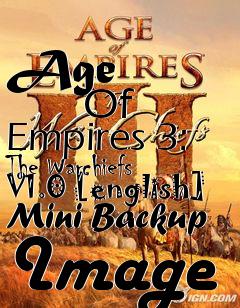 Box art for Age
            Of Empires 3: The Warchiefs V1.0 [english] Mini Backup Image