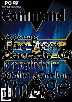 Box art for Command
            & Conquer: The First Decade V1.0 [english] Mini Backup Image