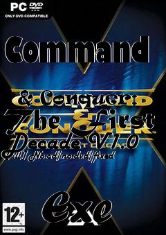 Box art for Command
            & Conquer: The First Decade V1.0 [all] No-cd/no-dvd/fixed
            Exe