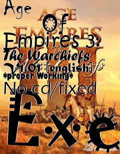 Box art for Age
            Of Empires 3: The Warchiefs V1.01 [english] *proper Working*  No-cd/fixed Exe