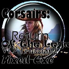 Box art for Corsairs:
            Return Of The Legend V1.2 [russian] Fixed Exe