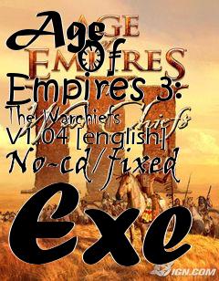 Box art for Age
            Of Empires 3: The Warchiefs V1.04 [english] No-cd/fixed Exe