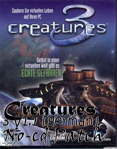 Box art for Creatures
3 V1.1 [german] No-cd Patch