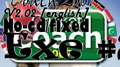 Box art for Cricket
            Coach 2007 V2.02 [english] No-cd/fixed Exe #2