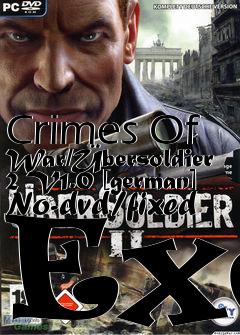 Box art for Crimes
Of War/�bersoldier 2 V1.0 [german] No-dvd/fixed Exe
