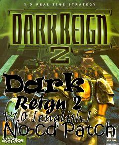 Box art for Dark
      Reign 2 V1.0 [english] No-cd Patch