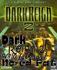 Box art for Dark
      Reign 2 V1.0 [german] No-cd Patch