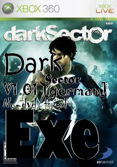 Box art for Dark
            Sector V1.01 [german] No-dvd/fixed Exe