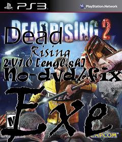Box art for Dead
            Rising 2 V1.0 [english] No-dvd/fixed Exe