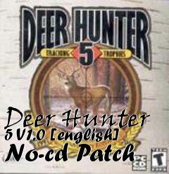 Box art for Deer
Hunter 5 V1.0 [english] No-cd Patch