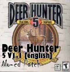 Box art for Deer
Hunter 5 V1.1 [english] No-cd Patch