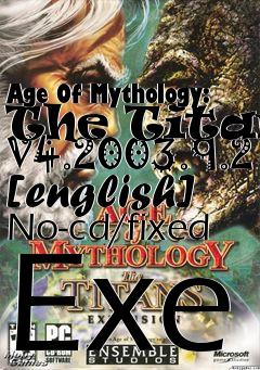 Box art for Age
Of Mythology: The Titans V4.2003.9.2 [english] No-cd/fixed Exe
