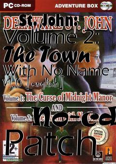 Box art for Delaware
            St. John: Volume 2: The Town With No Name V1.0 [english]
            No-cd Patch