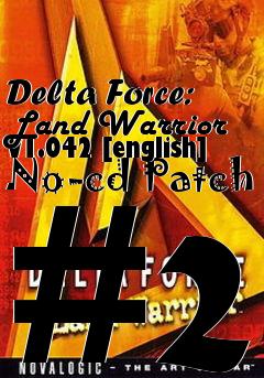 Box art for Delta
Force: Land Warrior V1.042 [english] No-cd Patch #2