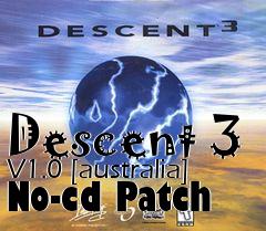 Box art for Descent
3 V1.0 [australia] No-cd Patch