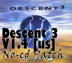 Box art for Descent
3 V1.4 [us] No-cd Patch