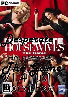 Box art for Desperate
            Housewives: The Game V1.4 [us] Fixed Exe