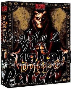 Box art for Diablo 2
      V1.11 [english] No-cd Patch/multiplayer Patch