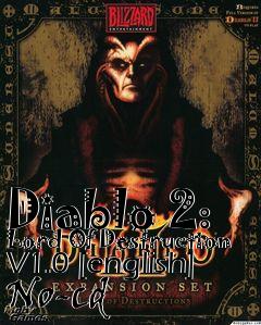 Box art for Diablo
2: Lord Of Destruction V1.0 [english] No-cd 
