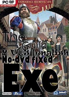 Box art for The
            Guild 2 V1.3 [english] No-dvd/fixed Exe