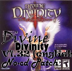 Box art for Divine
      Divinity V1.32 [english] No-cd Patch