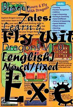 Box art for Dragon
      Tales: Learn & Fly With Dragons V1.0 [english] No-cd/fixed Exe