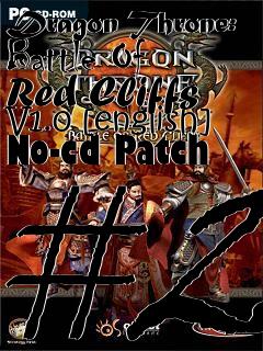 Box art for Dragon
Throne: Battle Of Red Cliffs V1.0 [english] No-cd Patch #2